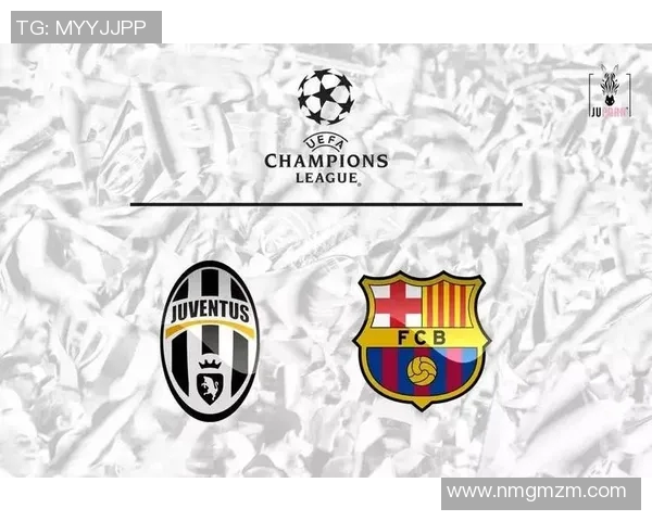 巴萨与尤文图斯的精彩对决分析及体彩投注策略分享 巴萨与尤文图斯的精彩对决分析及体彩投注策略分享