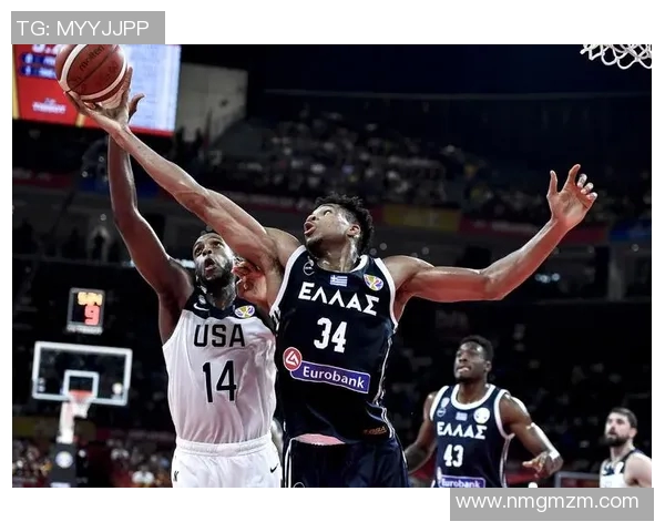 美国男篮与希腊精彩对决全场回顾视频分析与精彩瞬间重温